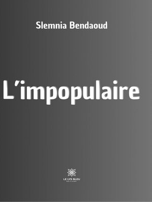 cover image of L'impopulaire